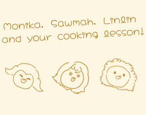 play Monika, Sawmah, Linlin, And Your Cooking Lesson! Zh Web Version