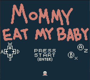 play Mommy Eat My Baby