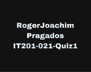 play Rogerjoachim Pragados - It201 - 021 - Quiz1