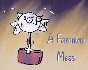 play A Familiar Mess