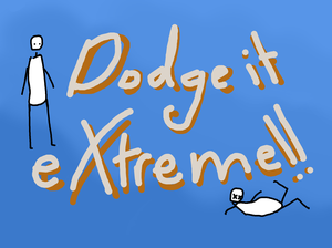 play Dodge-It Extreme!!!