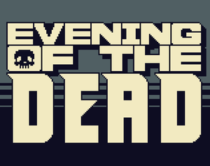 play Evening Of The Dead