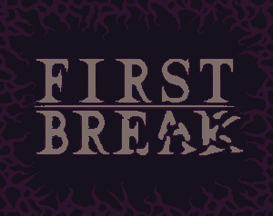 play First Break - Demo