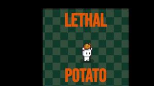 play Lethal Potato