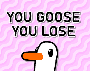 play You Goose You Lose