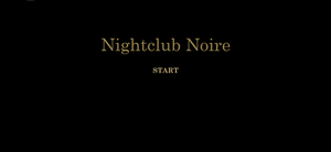 play Nightclub Noire - Demo