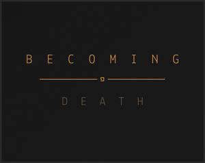 play Becoming Death