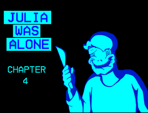 play Julia Was Alone (Chapter 4)
