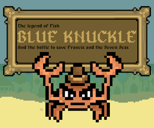 play The Legend Of Fish Blue Knuckle And The Battle To Save Francis And The Seven Seas.