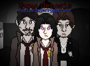 play Emma Genesis: Police Interrogations (Demo 0.1)