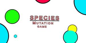 play Species Mutation Game