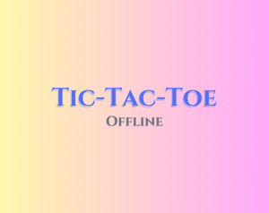 play Tic-Tac-Toe Offline