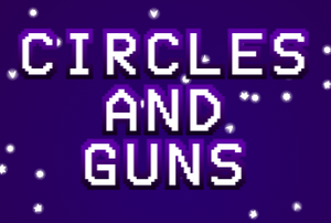 play Circles And Guns