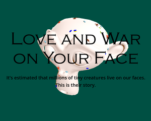 play Love And War On Your Face