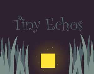 play Tiny Echos