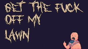 play Get The F**K Off My Lawn