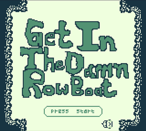 play Get In The Damn Row Boat