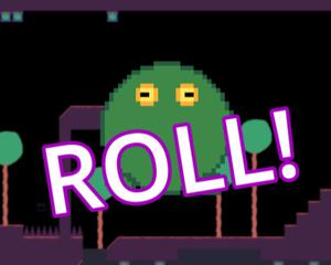play Roll!