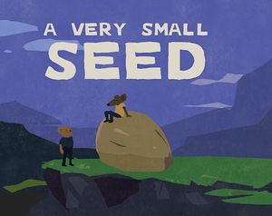play A Very Small Seed