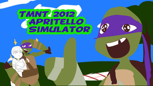 play [Tmnt 2012] Apritello Simulator