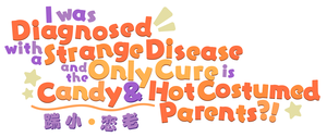 play I Was Diagnosed With A Strange Disease And The Only Cure Is Candy And Hot Costumed Parents?!