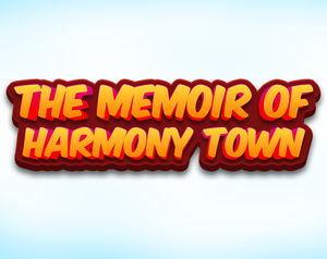play A Memoir Of Harmony Town