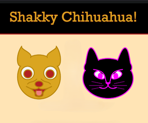 play Shakky Chihuahua!