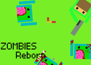 play Zombies Reborn And Harder Version