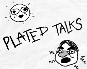 play Plated Talks