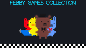play Febby Game Collection