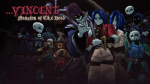 play ...Vincent: Mansion Of The Dead