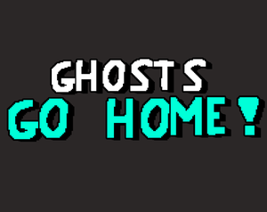 play Ghosts Go Home!