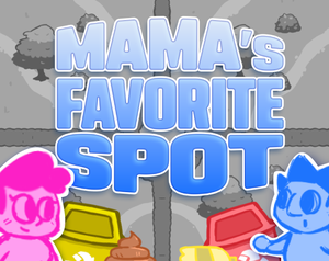 play Mama'S Favorite Spot