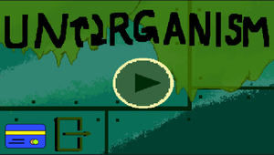 play Unorganism