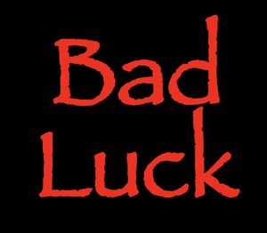 play Bad Luck