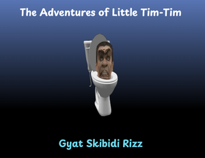 play The Adventures Of Little Tim-Tim: A Brain Rot Game