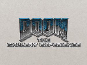 play Doom: The Gallery Experience