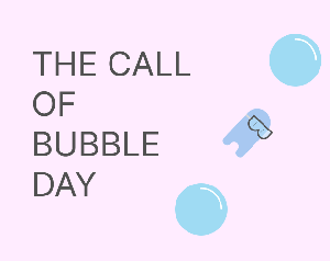 play The Call Of Bubble Day