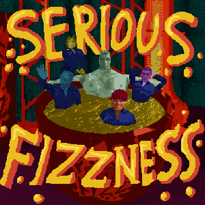 play Serious Fizzness!