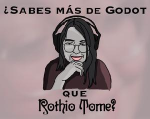 play ¿Sabes Más De Godot Que Rothio Tome?