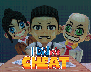play I Didn'T Cheat