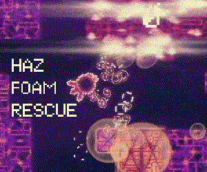 play Haz-Foam Rescue