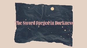 play The Sword Forged In Darkness