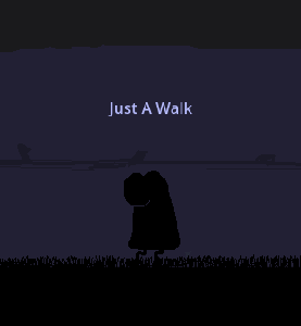 play Just A Walk