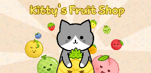 play Kitty'S Fruit Shop