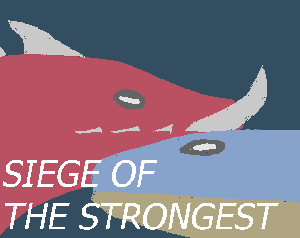 play Siege Of The Strongest