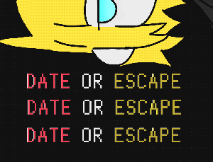play Date Or Escape