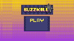 play Buzzkill