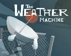 play The Weather Machine