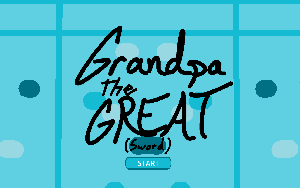play Grandpa The Great(Sword)